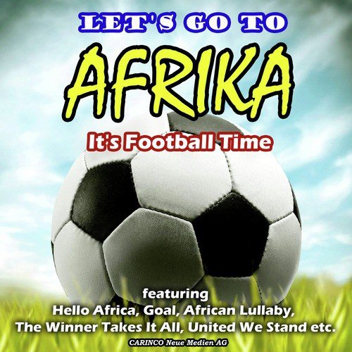 Let's Go To Africa!- It's Football Time
