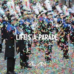 Life's A Parade