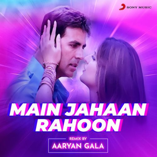 Main Jahaan Rahoon (Remix By Aaryan Gala) cover art