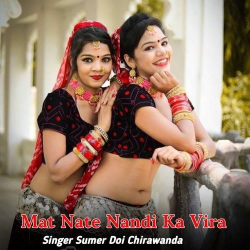 Mat Nate Nandi Ka Vira