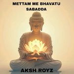 Mettam Me Bhavatu Sabbada