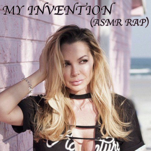 My Invention (Asmr Rap)_poster_image