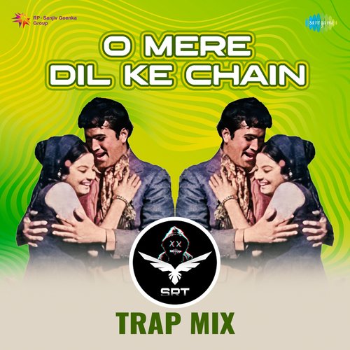 O Mere Dil Ke Chain - SRT Trap Mix