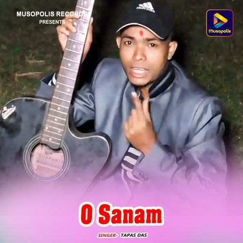 O Sanam