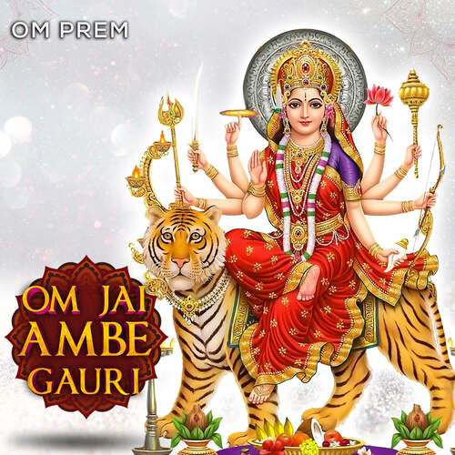 Om Jai Ambe Gauri