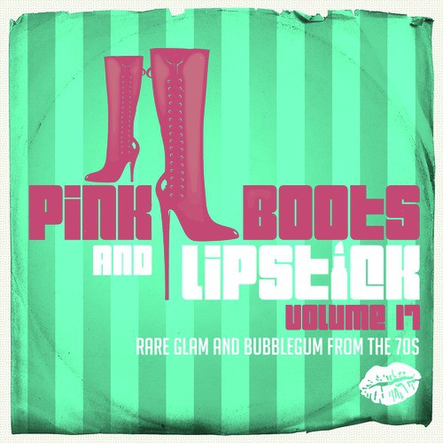 Bish Bash Bosh Song Download From Pink Boots Lipstick 17 Rare Glam And Bubblegum From The 70s Jiosaavn