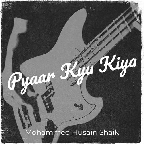 Pyaar Kyu Kiya