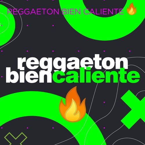 Reggaeton Bien Caliente
