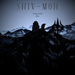 SHIV - MOH-CBJdSzB7BkQ