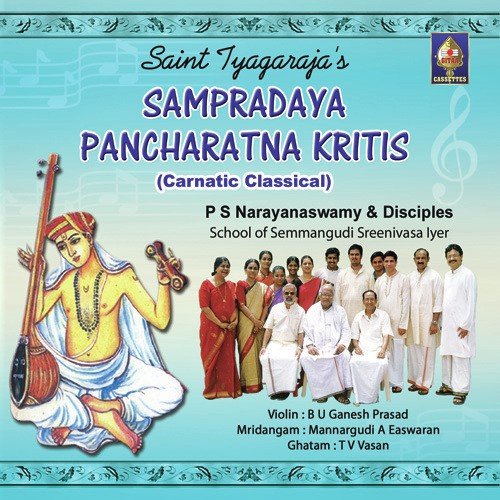 Saint Tyagarajas Sampradaaya Pancharatna Kritis