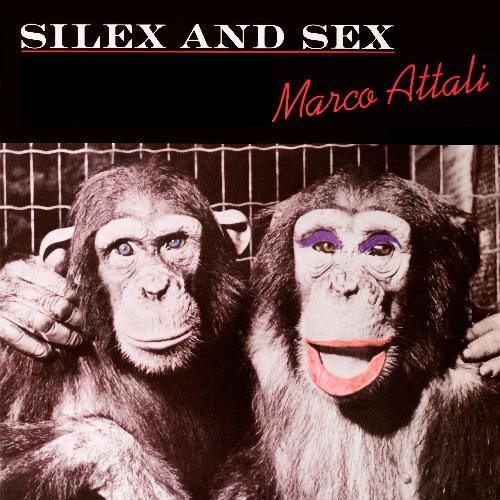 Silex and Sex (Expanded Rare Cuts Edition)