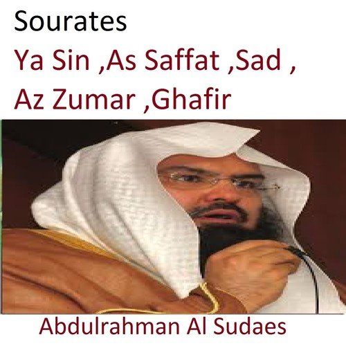 Sourates Ya Sin, As Saffat, Sad, Az Zumar, Ghafir (Quran - Coran - Islam)_poster_image