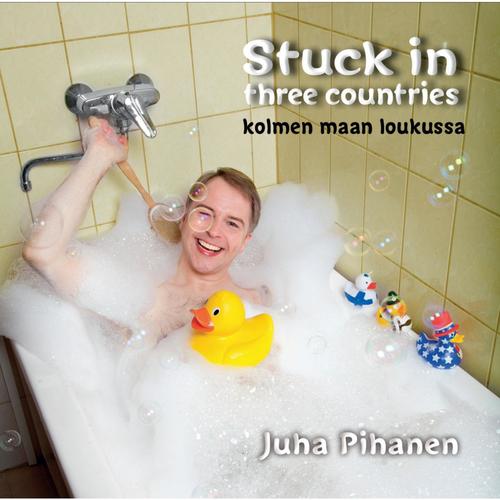 Stuck in Three Countries - Kolmen Maan Loukussa