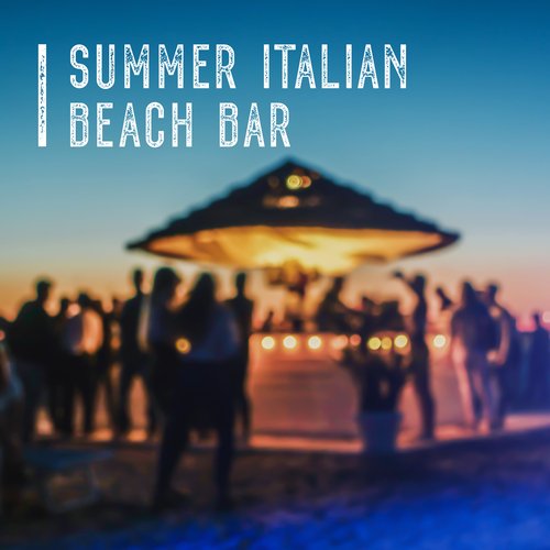 Summer Italian Beach Bar: Mediterranean Atmosphere, Rest and Relax, Bar Lounge