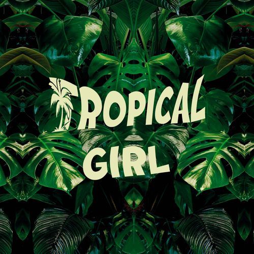 TROPICAL GIRL cover art