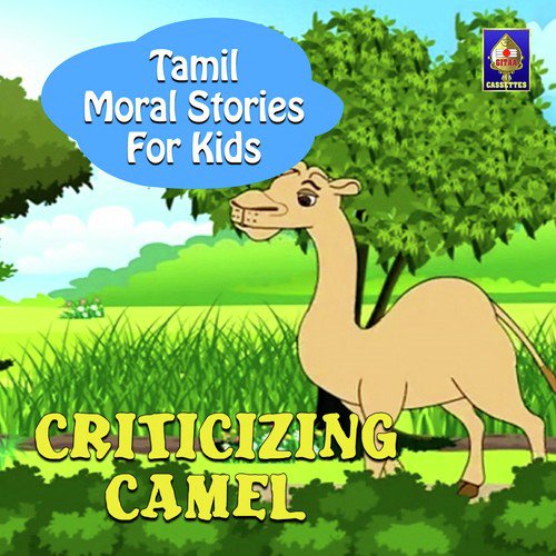 Tamil Moral Stories for Kids - Criticizing Camel_poster_image