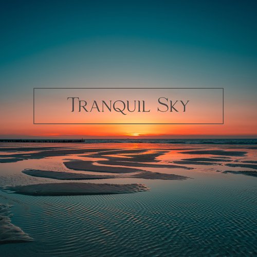 Tranquil Sky: Deep Relaxation, Night Ambience, Blissful Sleep_poster_image