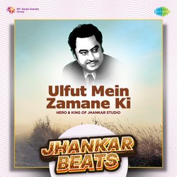 Ulfut Mein Zamane Ki - Jhankar Beats-GwdcSRlhcF8