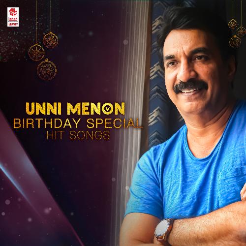 Unni Menon Birthday Special Hit Songs