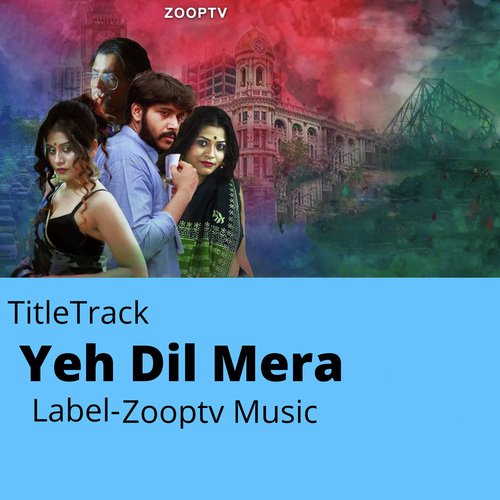 Yeh Dil Mera