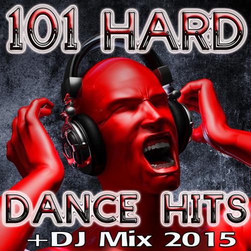101 Hard Dance Hits + DJ Mix 2015