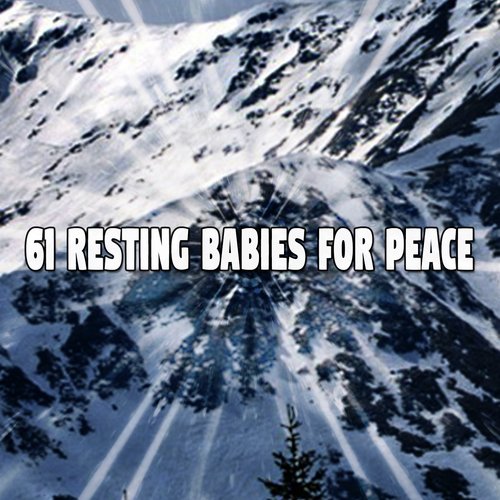 61 Resting Babies for Peace