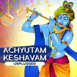 Achyutam Keshavam (Unplugged)-GCdbBQAIUwI