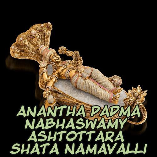 Anantha Padmanabhaswamy Ashtottara Shata Namavalli