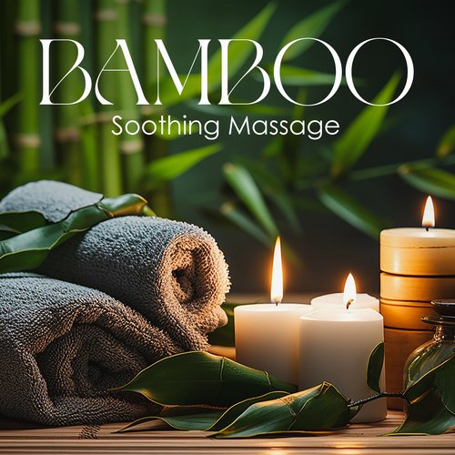 Bamboo Soothing Massage_poster_image