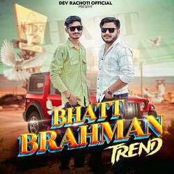 Bhatt Brahman Trend-PFgKQD5iekM