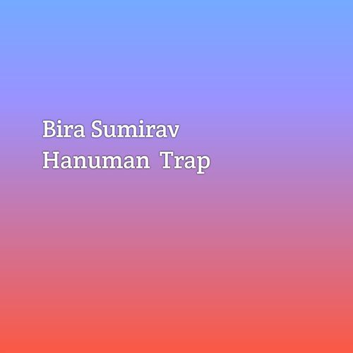 Bira Sumirav Hanuman Trap