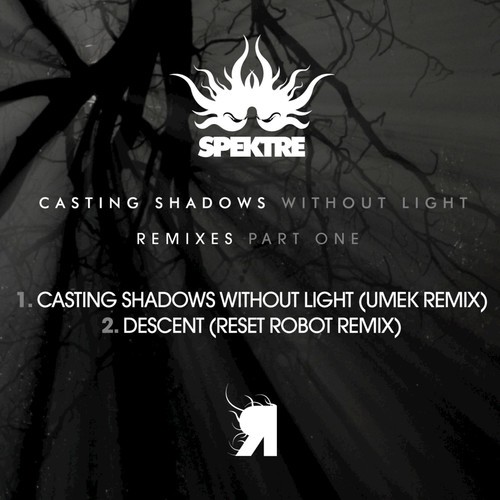 Casting Shadows Without Light (Remixes)