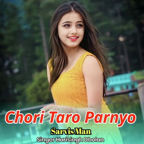 Chori Taro Parnyo Sarvis Man