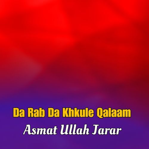 Da Rab Da Khkule Qalaam