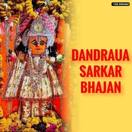 Dandraua Sarkar Bhajan