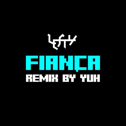 Fiança REMIX by YUH