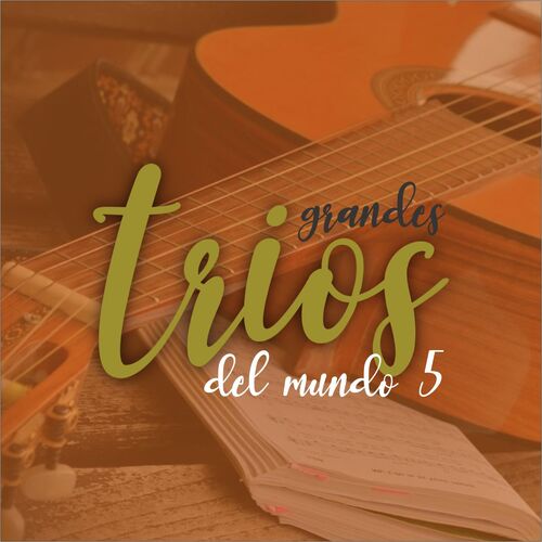 Grandes Trios del Mundo 5 - Varios