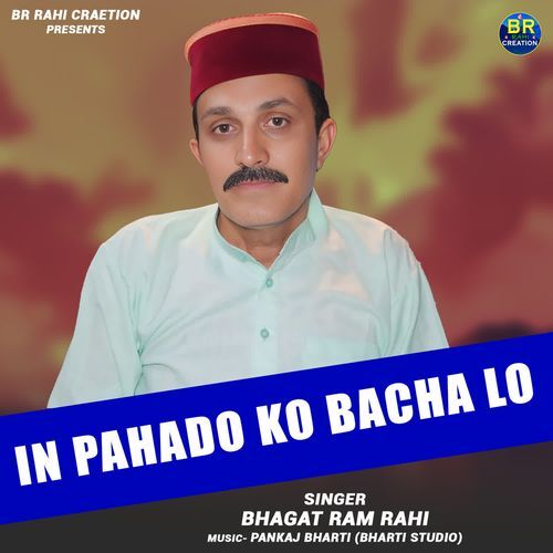 In Pahado Ko Bacha Lo