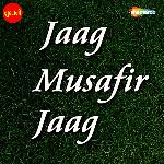 Jaag Musafir Jaag