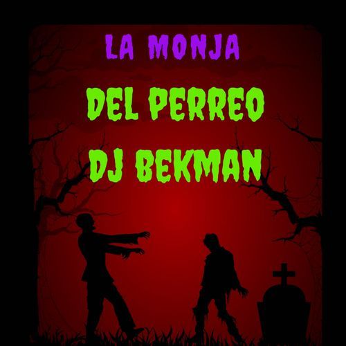 La Monja Del Perreo