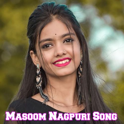 Masoom Nagpuri Song