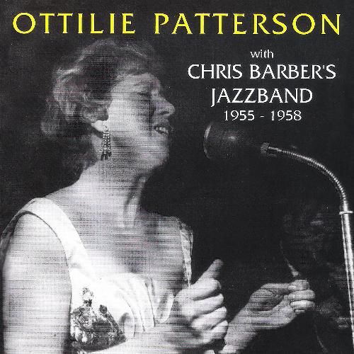 Ottilie Patterson with Chris Barber's Jazz Band: 1955 - 1958