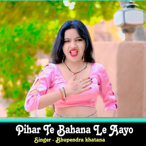 Pihar Te Bahana Le Aayo