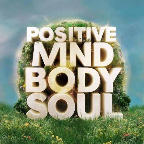 Positive Mind Body Soul 1
