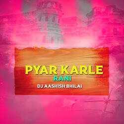 Pyar Karle Rani-KiRdRTVyRGU