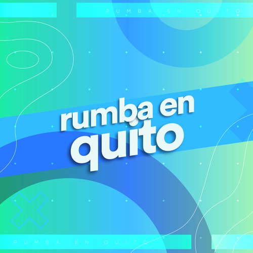 Rumba en Quito