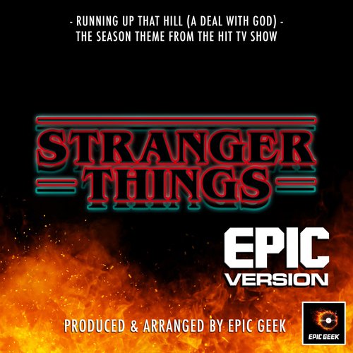 Running Up The Hill (A Deal With God) [From "Stranger Things"] (Epic Version)