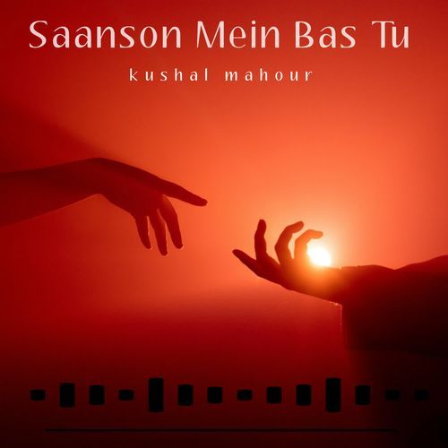 Saanson Mein Bas Tu