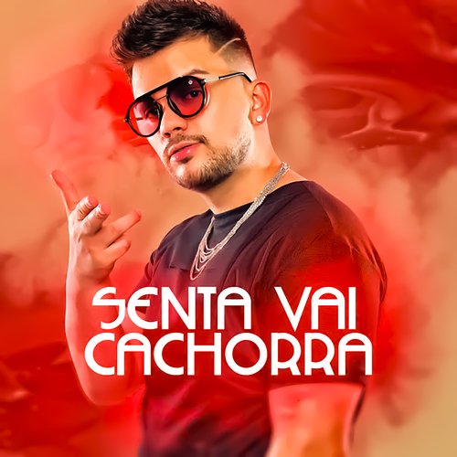 Senta Vai Cachorra_poster_image