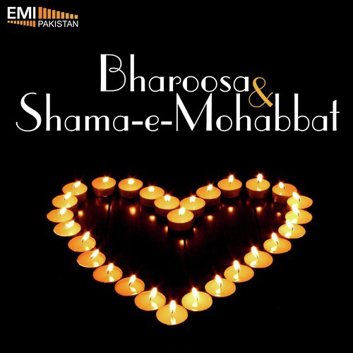 Shama-E-Mohabbat / Bharoosa